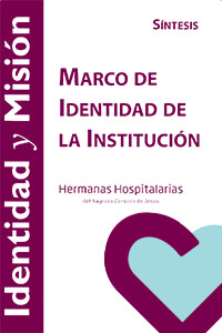 Marco de Identidad de la Institución Hermanas Hospitalarias